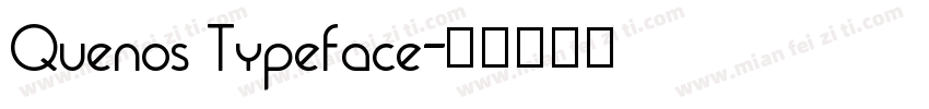 Quenos Typeface字体转换